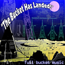 The Bucket Has Landed cover